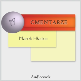 Audiobook Cmentarze  - autor Marek Hłasko   - czyta Zdzisław Wardejn