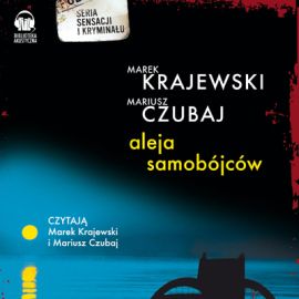 Audiobook Aleja samobójców  - autor Marek Krajewski;Mariusz Czubaj   - czyta zespół aktorów