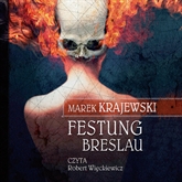 Audiobook Festung Breslau  - autor Marek Krajewski   - czyta Robert Więckiewicz