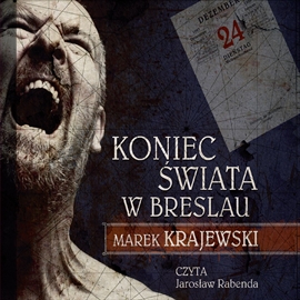 Audiobook Koniec świata w Breslau  - autor Marek Krajewski   - czyta Jarosław Rabenda