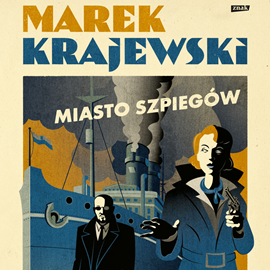 Audiobook Miasto szpiegów  - autor Marek Krajewski   - czyta Andrzej Zieliński