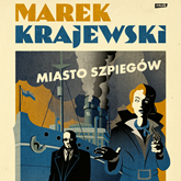 Audiobook Miasto szpiegów  - autor Marek Krajewski   - czyta Andrzej Zieliński