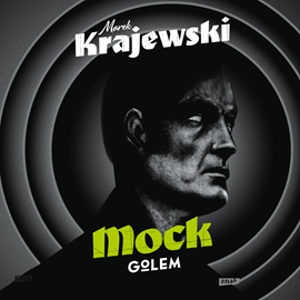 Audiobook Mock. Golem  - autor Marek Krajewski   - czyta Krzysztof Gosztyła