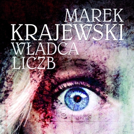 Audiobook Władca liczb  - autor Marek Krajewski   - czyta Szymon Bobrowski
