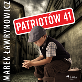 Audiobook Patriotów 41  - autor Marek Ławrynowicz   - czyta Krzysztof Plewako-Szczerbiński
