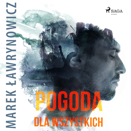 Audiobook Pogoda dla wszystkich  - autor Marek Ławrynowicz   - czyta Tomasz Ignaczak