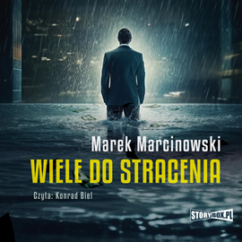 Audiobook Wiele do stracenia  - autor Marek Marcinowski   - czyta Konrad Biel