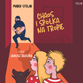 Audiobook Chaos i spółka na tropie  - autor Marek Stelar   - czyta Janusz Zadura