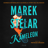 Audiobook Kameleon  - autor Marek Stelar   - czyta Mateusz Drozda