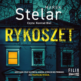 Audiobook Rykoszet  - autor Marek Stelar   - czyta Konrad Biel