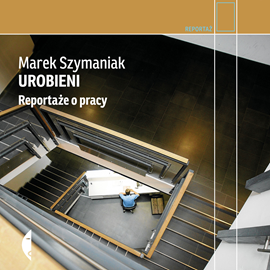 Audiobook Urobieni  - autor Marek Szymaniak   - czyta Wojtek Stagenalski