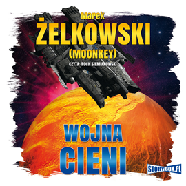 Audiobook Wojna cieni  - autor Marek Żelkowski   - czyta Roch Siemianowski