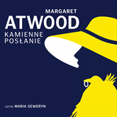 Audiobook Kamienne posłanie  - autor Margaret Atwood   - czyta Maria Seweryn