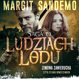 Audiobook Saga o Ludziach Lodu, tom 10: Zimowa zawierucha  - autor Margit Sandemo   - czyta Sylwia Nowiczewska