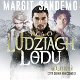 Audiobook Saga o Ludziach Lodu, tom 44: Fatalny dzień  - autor Margit Sandemo   - czyta Sylwia Nowiczewska