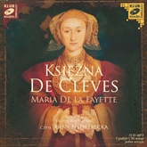 Audiobook Księżna de Cleves  - autor Maria De La Fayette   - czyta Anna Nehrebecka