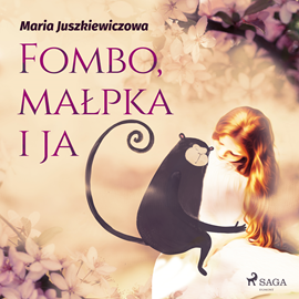 Audiobook Fombo, małpka i ja  - autor Maria Juszkiewiczowa   - czyta Magdalena Zając-Zawadzka