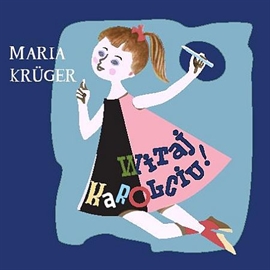 Audiobook Witaj, Karolciu!  - autor Maria Krüger   - czyta Maria Seweryn