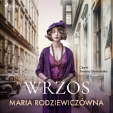 Audiobook Wrzos  - autor Maria Rodziewiczówna   - czyta Joanna Domańska