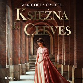 Audiobook Księżna de Clèves  - autor Marie de La Fayette   - czyta Ewa Sobczak