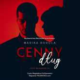 Audiobook Cenny dług  - autor Marika Borula   - czyta Magdalena Emilianowicz