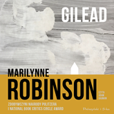 Audiobook Gilead  - autor Marilynne Robinson   - czyta Adam Bauman
