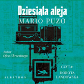 Audiobook Dziesiąta aleja  - autor Mario Puzo   - czyta Dorota Landowska