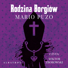Audiobook Rodzina Borgiów  - autor Mario Puzo   - czyta Wiktor Zborowski