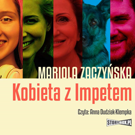 Audiobook Kobieta z Impetem  - autor Mariola Zaczyńska   - czyta Anna Dudziak-Klempka