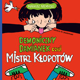 Audiobook Demoniczny Damianek, czyli mistrz kłopotów  - autor Mariusz Niemycki   - czyta Tomasz Bednarek