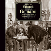 Audiobook Genialni. Lwowska szkoła matematyczna  - autor Mariusz Urbanek   - czyta Maciej Kowalik