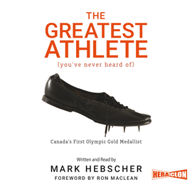 Audiobook The Greatest Athlete (You've Never Heard Of)  - autor Mark Hebscher   - czyta Mark Hebscher