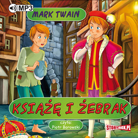 Audiobook Książę i żebrak  - autor Mark Twain   - czyta Piotr Borowski