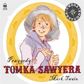 Audiobook Przygody Tomka Sawyera  - autor Mark Twain   - czyta Leszek Filipowicz