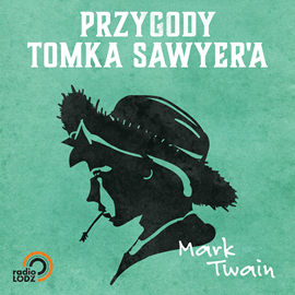 Audiobook Przygody Tomka Sawyera  - autor Mark Twain   - czyta Bronisław Wrocławski