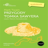 Audiobook Przygody Tomka Sawyera  - autor Mark Twain   - czyta Marcin Nowakowski