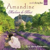 Audiobook Amandine  - autor Marlena de Blasi   - czyta Marta Klubowicz