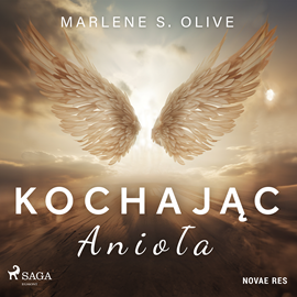 Audiobook Kochając anioła  - autor Marlene S. Olive   - czyta Mateusz Drozda
