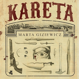 Audiobook Kareta  - autor Marta Giziewicz   - czyta Maciej Kowalik