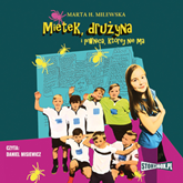 Audiobook Mietek, drużyna i piwnica, której nie ma  - autor Marta H. Milewska   - czyta Daniel Misiewicz