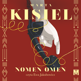 Audiobook Nomen omen  - autor Marta Kisiel   - czyta Ewa Jakubowicz
