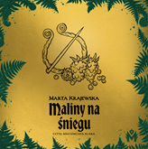 Audiobook Maliny na śniegu  - autor Marta Krajewska   - czyta Małgorzata Klara