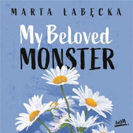 Audiobook My Beloved Monster  - autor Marta Łabęcka   - czyta Monika Chrzanowska