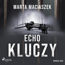 Audiobook Echo kluczy  - autor Marta Maciaszek   - czyta Tomasz Sobczak