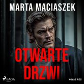 Audiobook Otwarte drzwi  - autor Marta Maciaszek   - czyta Krzysztof Plewako-Szczerbiński
