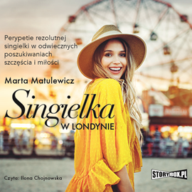 Audiobook Singielka w Londynie  - autor Marta Matulewicz   - czyta Ilona Chojnowska