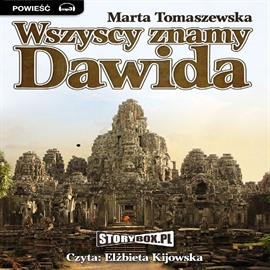 Audiobook Wszyscy znamy Dawida  - autor Marta Tomaszewska   - czyta Elżbieta Kijowska