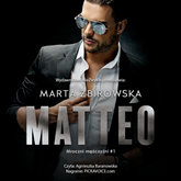 Audiobook Matteo  - autor Marta Zbirowska   - czyta Agnieszka Baranowska