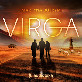 Audiobook Virga  - autor Martyna Butrym   - czyta zespół aktorów