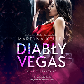 Audiobook Diabły Vegas  - autor Martyna Keller   - czyta Klaudia Bełcik